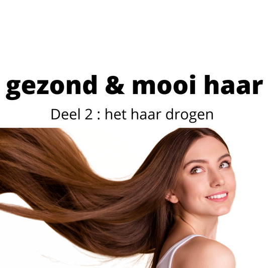 Gezond & mooi haar. Hoe bekom ik het?